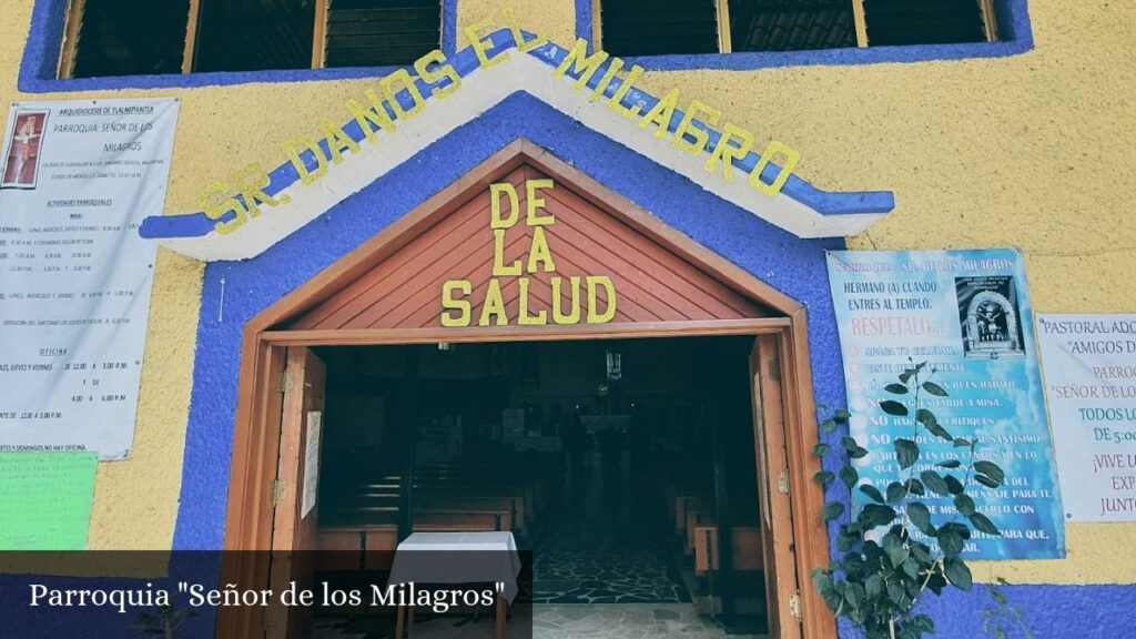 Parroquia Señor de Los Milagros - Naucalpan de Juárez (Estado de México)