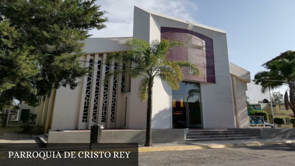 Parroquia de Cristo Rey - Heroica Puebla de Zaragoza (Puebla)