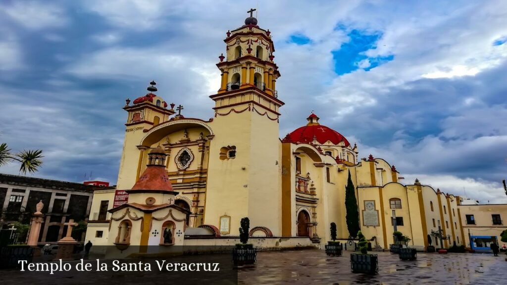 Templo de la Santa Veracruz - Toluca de Lerdo (Estado de México)