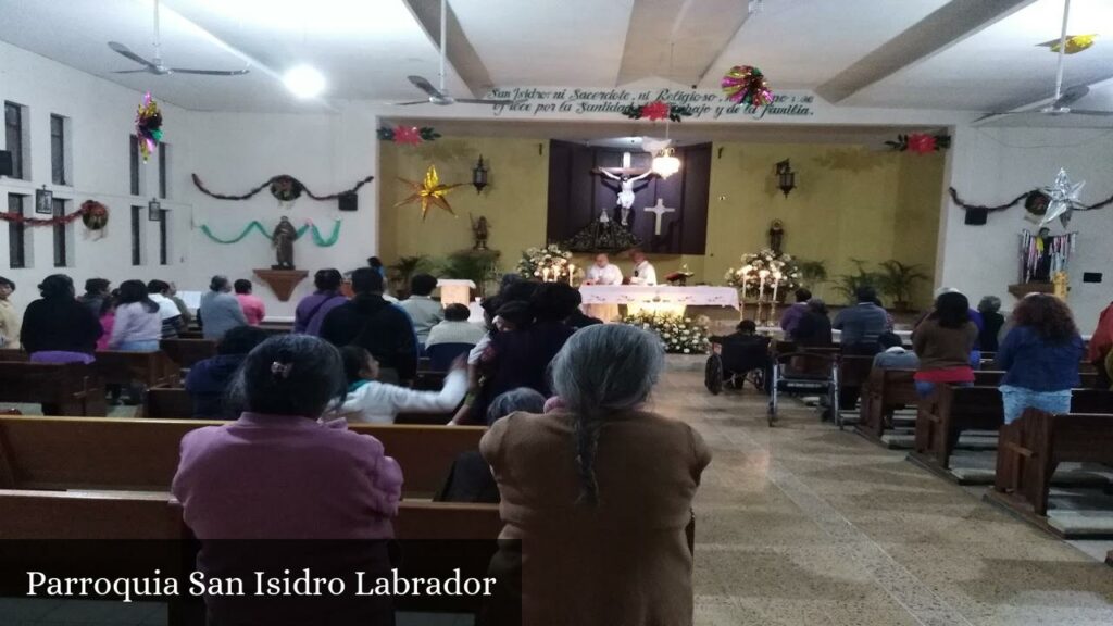 Parroquia San Isidro Labrador - Oaxaca de Juárez (Oaxaca)
