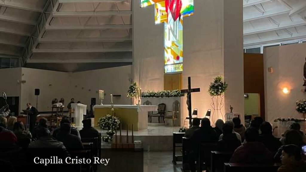 Capilla Cristo Rey - Ciudad Apodaca (Nuevo León)