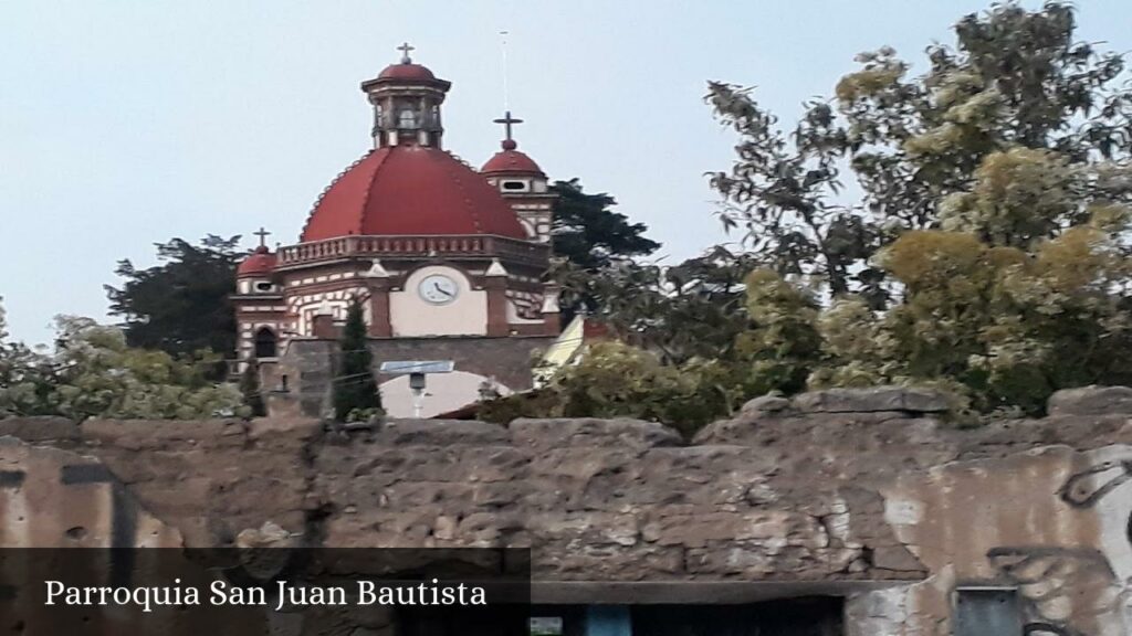 Parroquia San Juan Bautista - San Juan de las Huertas (Estado de México)