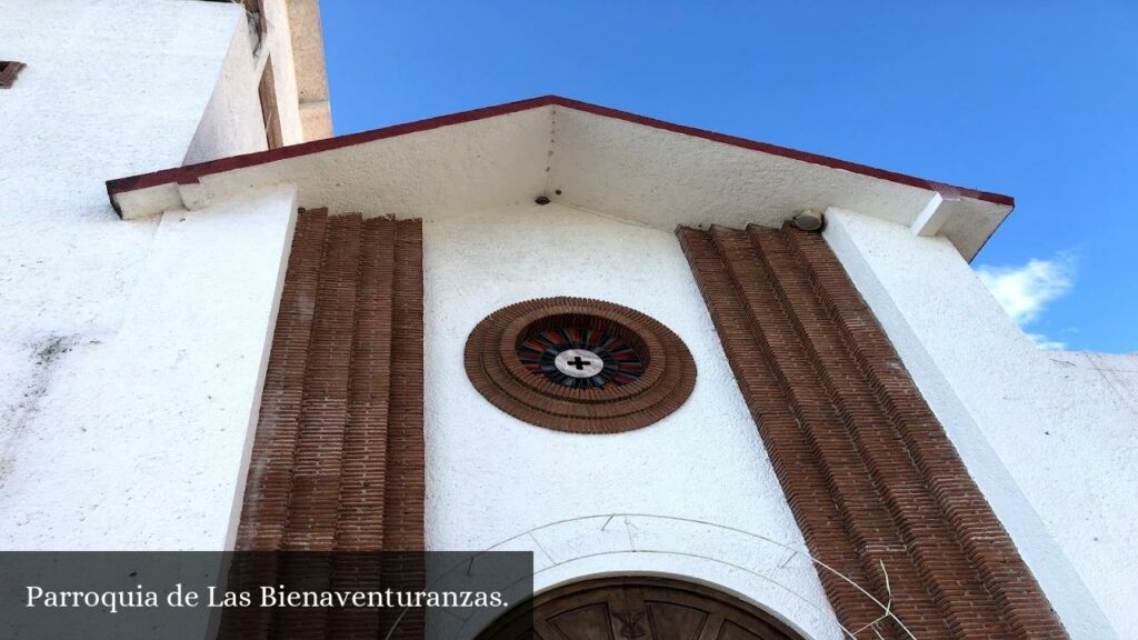 Parroquia de Las Bienaventuranzas - Santiago de Querétaro (Querétaro)