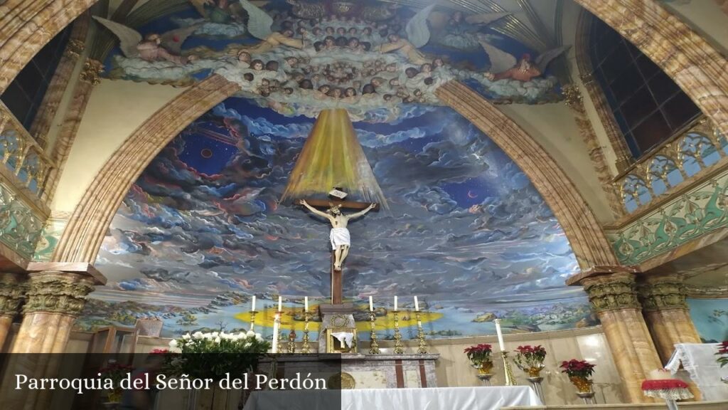 Parroquia del Señor del Perdón - CDMX (Ciudad de México)