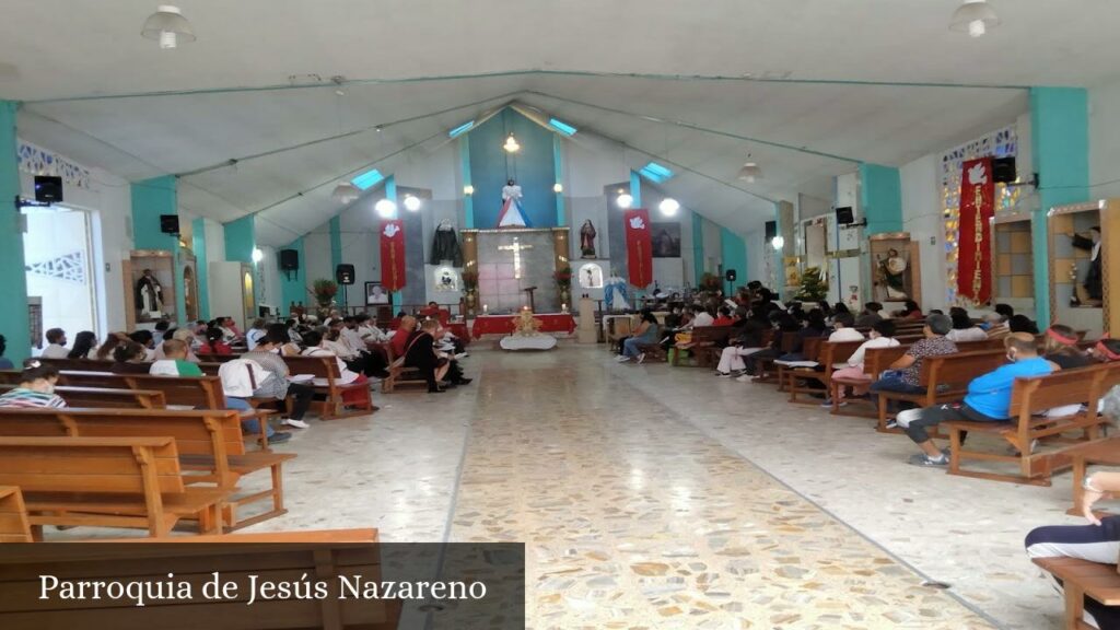 Parroquia de Jesús Nazareno - CDMX (Ciudad de México)