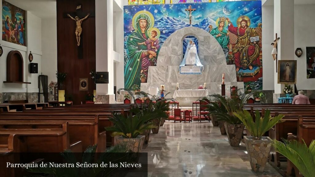 Parroquia de Nuestra Señora de Las Nieves - Ciudad Nezahualcóyotl (Estado de México)