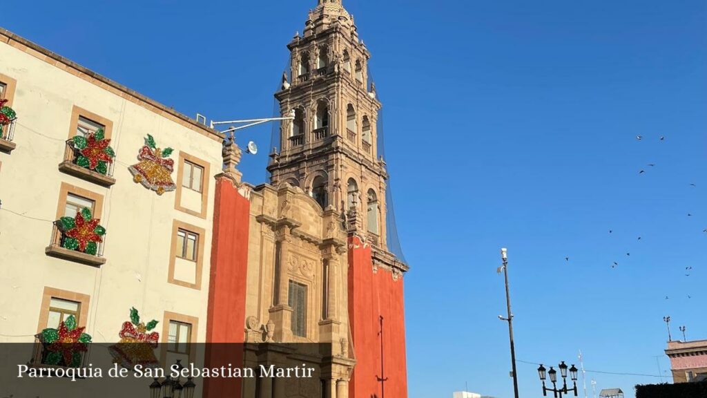 Parroquia de San Sebastian Martir - León de los Aldama (Guanajuato)