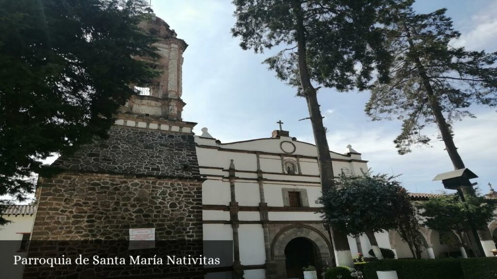 Parroquia de la Natividad de María - Calimaya de Díaz González (Estado de México)