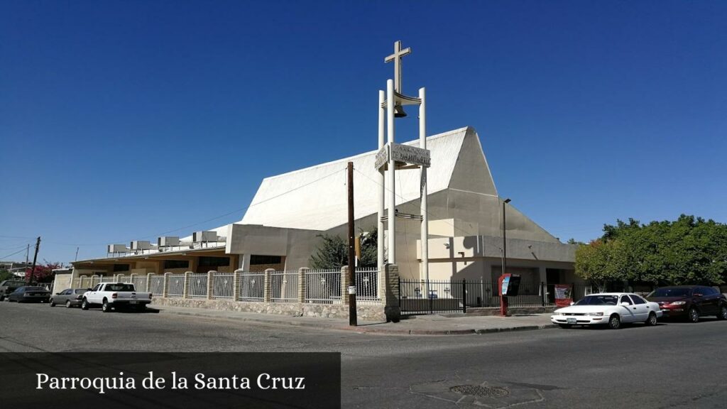 Parroquia de la Santa Cruz - Mexicali (Baja California)