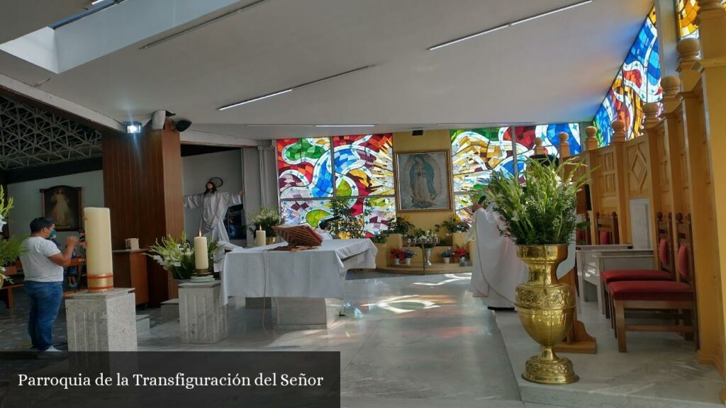 Parroquia de la Transfiguración del Señor - CDMX (Ciudad de México)