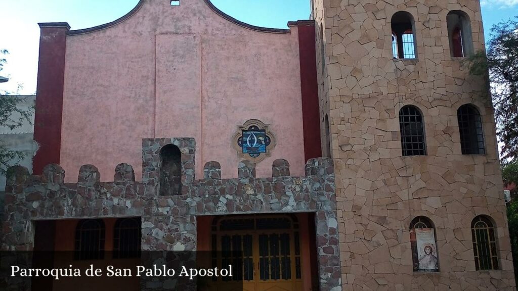 Parroquia de San Pablo Apostol - León de los Aldama (Guanajuato)