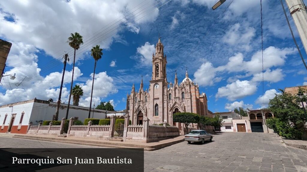Parroquia San Juan Bautista - Tepetongo (Zacatecas)