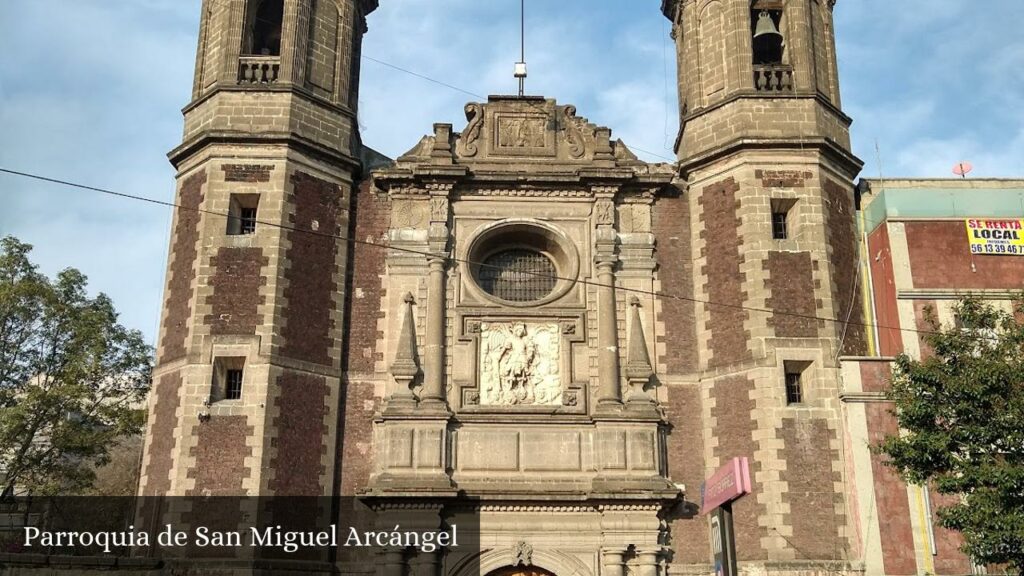 Parroquia de San Miguel Arcángel - CDMX (Ciudad de México)