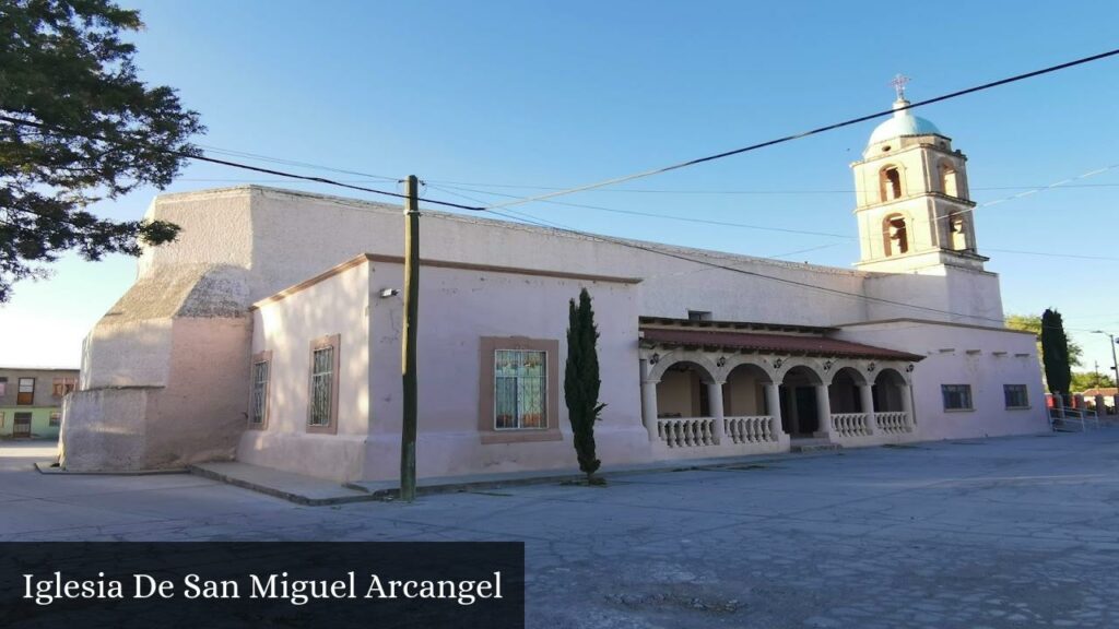 Iglesia de San Miguel Arcangel - Villa Hidalgo (Durango)