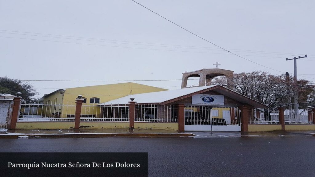 Parroquia Nuestra Señora de Los Dolores - La Popular (Durango)