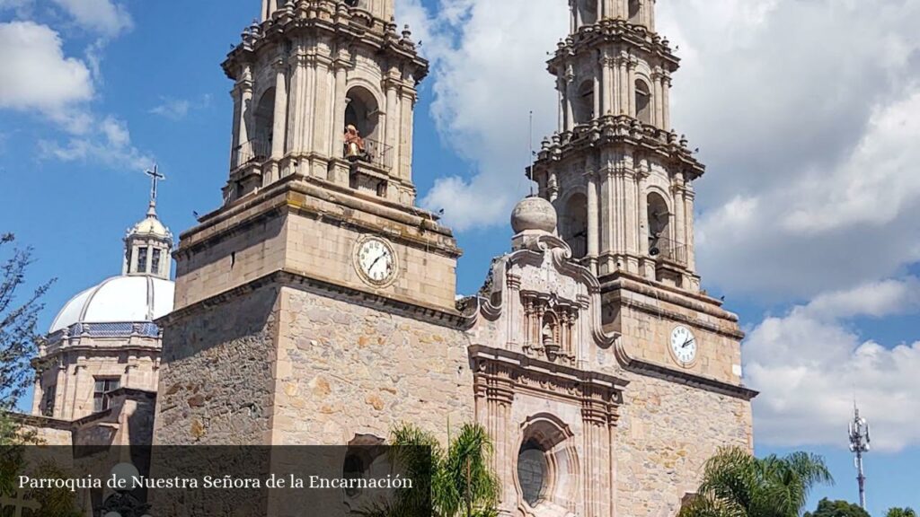 Parroquia de Nuestra Señora de la Encarnación - Encarnación de Díaz (Jalisco)
