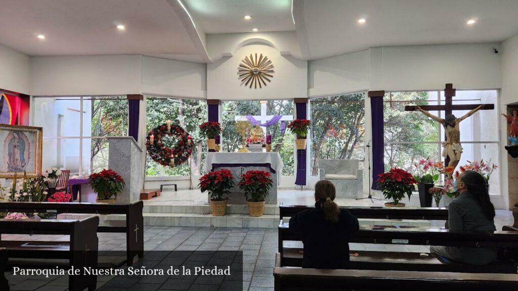 Parroquia de Nuestra Señora de la Piedad - Naucalpan de Juárez (Estado de México)