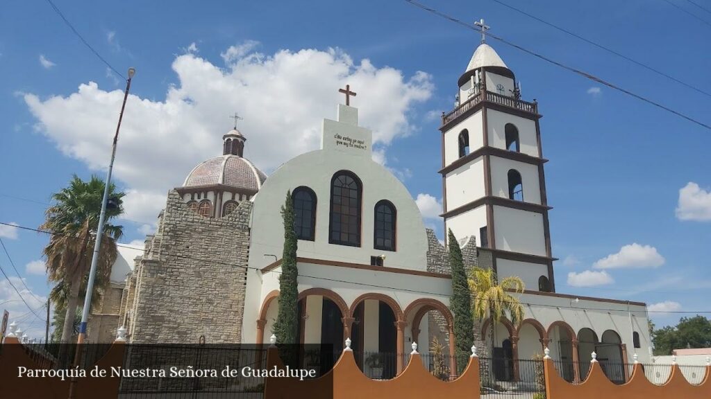 Parroquía de Nuestra Señora de Guadalupe - Sabinas Hidalgo (Nuevo León)