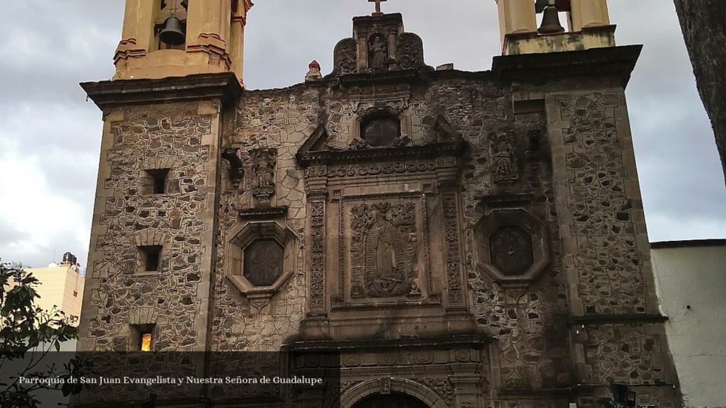 Parroquia de San Juan Evangelista y Nuestra Señora de Guadalupe - CDMX (Ciudad de México)