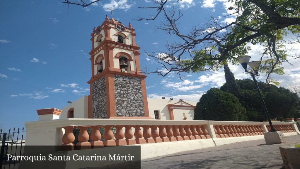 Parroquia Santa Catarina Mártir - Santa Catarina (Nuevo León)