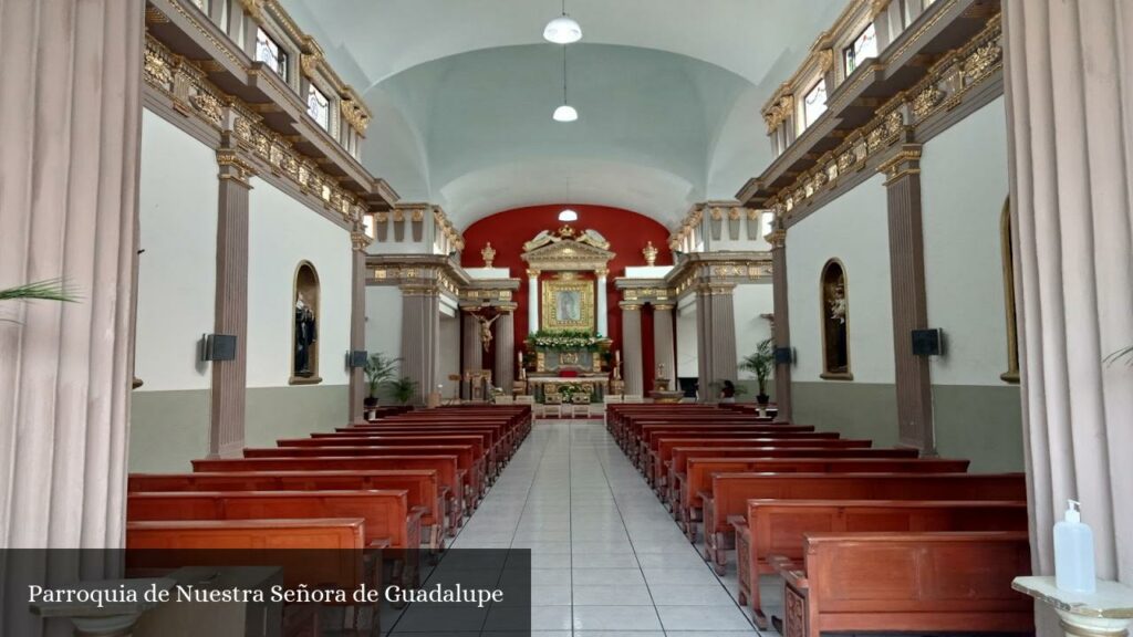 Parroquia de Nuestra Señora de Guadalupe - Guadalajara (Jalisco)