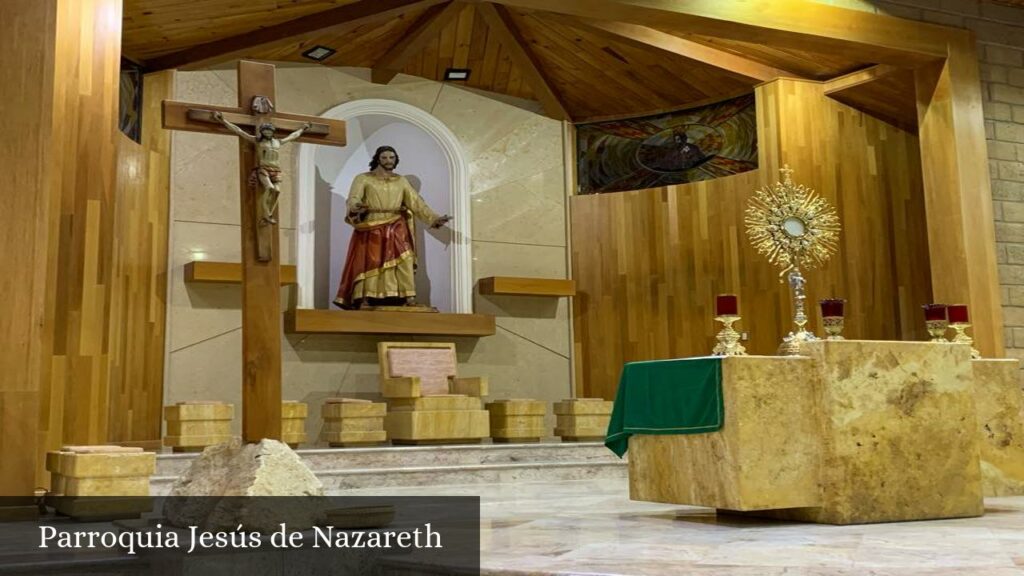 Parroquia Jesús de Nazareth - Santiago de Querétaro (Querétaro)
