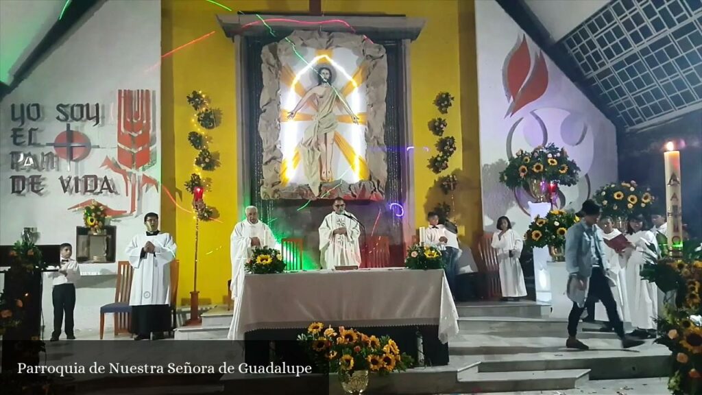 Parroquia de la Nuestra Snra de Guadalupe - CDMX (Ciudad de México)
