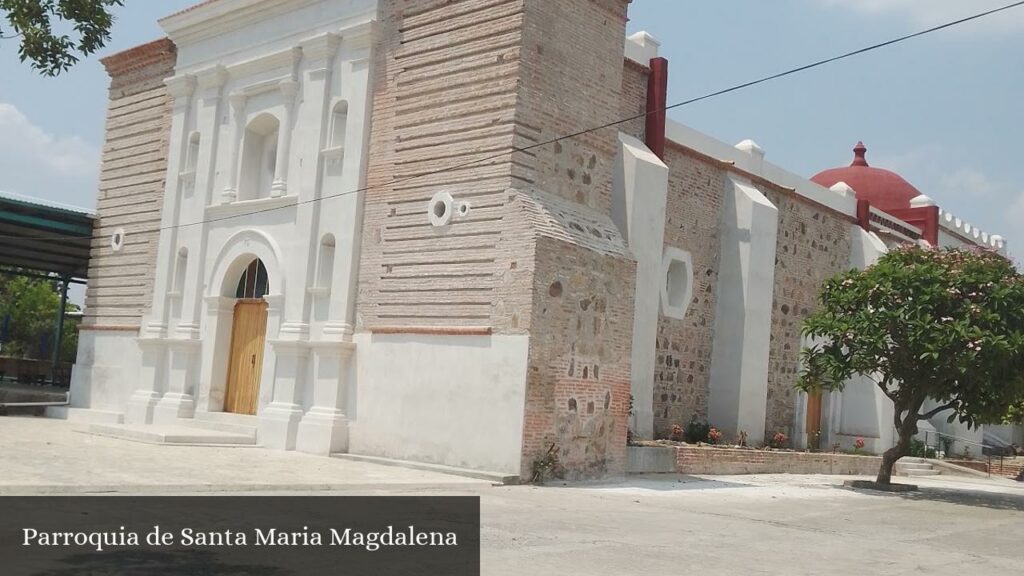 Parroquia de Santa Maria Magdalena - Magdalena Tequisistlán (Oaxaca)