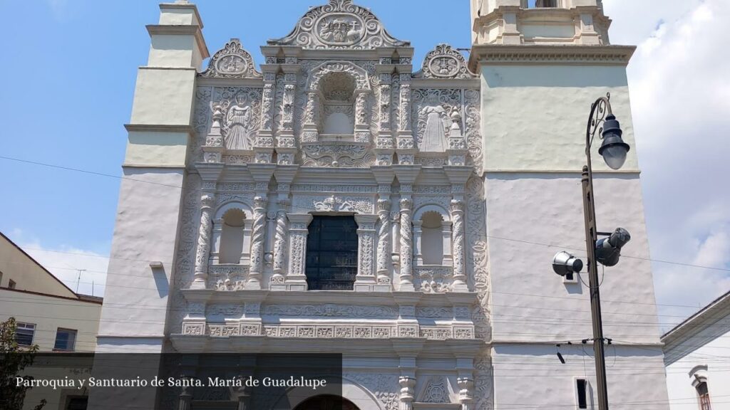 Parroquia y Santuario de Santa. María de Guadalupe - Toluca de Lerdo (Estado de México)