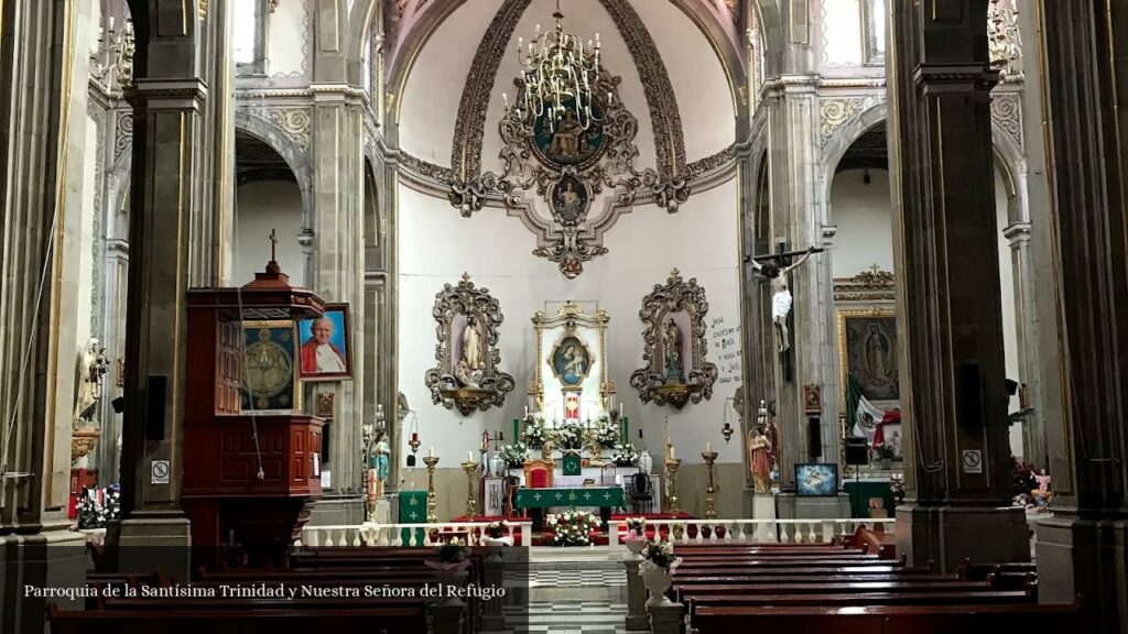 Parroquia de la Santísima Trinidad y Nuestra Señora del Refugio - CDMX (Ciudad de México)
