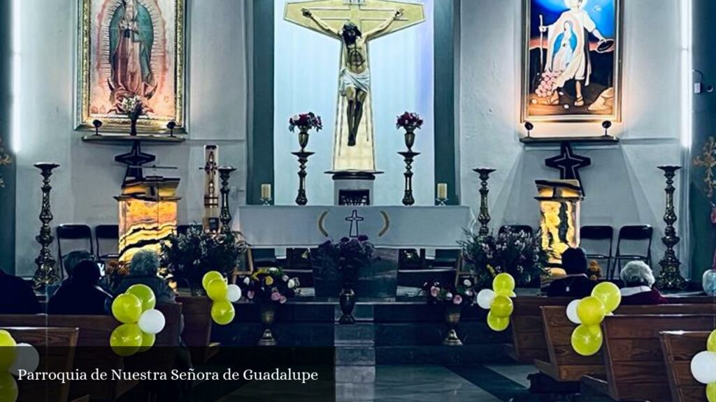 Parroquia de Nuestra Señora de Guadalupe - Naucalpan de Juárez (Estado de México)