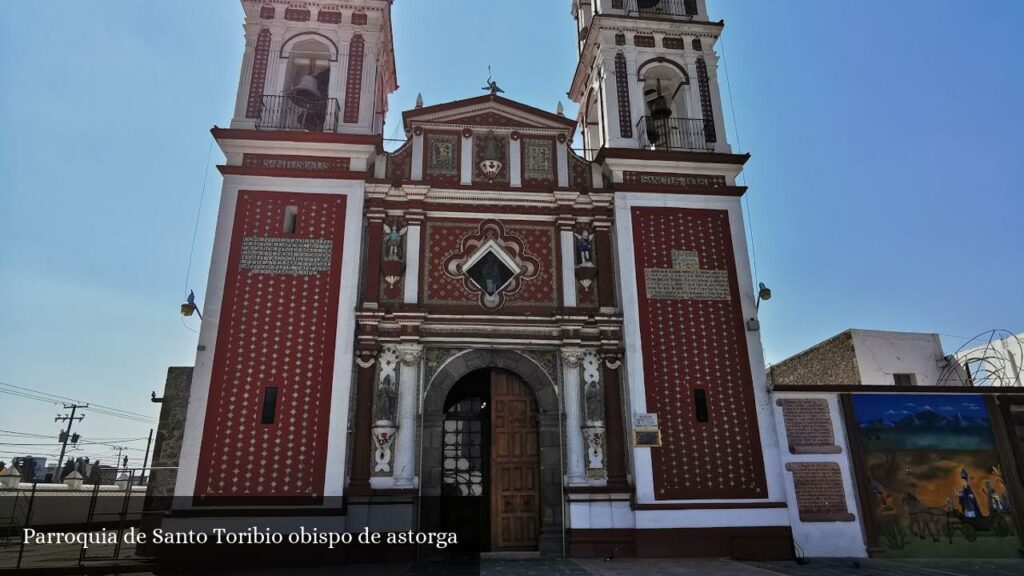 Parroquia de Santo Toribio Obispo de Astorga - Xicohtzinco (Tlaxcala)