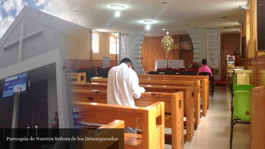 Parroquia de Nuestra Señora de Los Desamparados - Toluca de Lerdo (Estado de México)