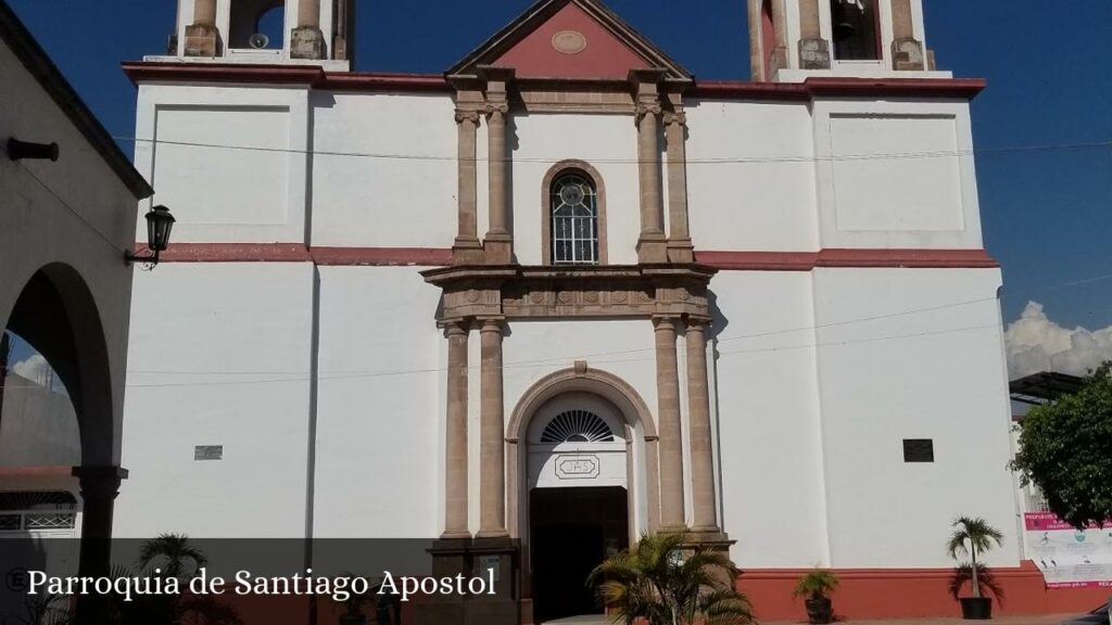 Parroquia de Santiago Apostol - Coalcomán de Vázquez Pallares (Michoacán)