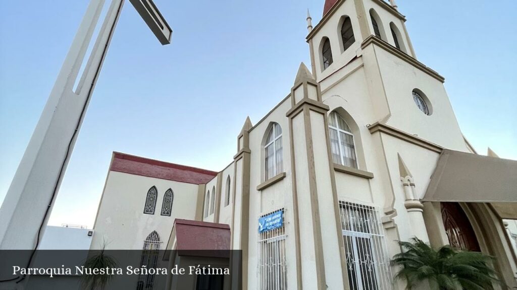 Parroquia Nuestra Señora de Fátima - Los Mochis (Sinaloa)