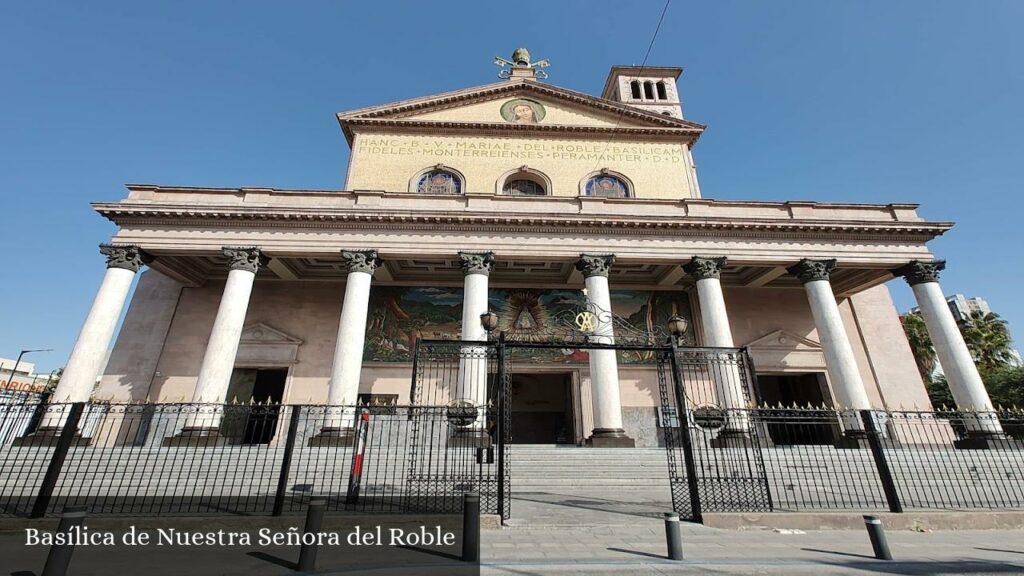 Basílica de Nuestra Señora del Roble - Monterrey (Nuevo León)