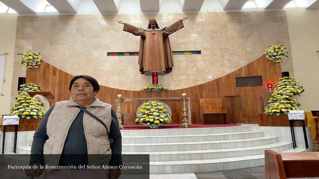 Parroquia de la Resurrección del Señor Ajusco Coyoacán - CDMX (Ciudad de México)