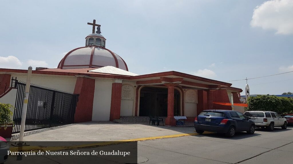 Parroquia Nuestra Snra de Guadalupe - Ciudad Nezahualcóyotl (Estado de México)