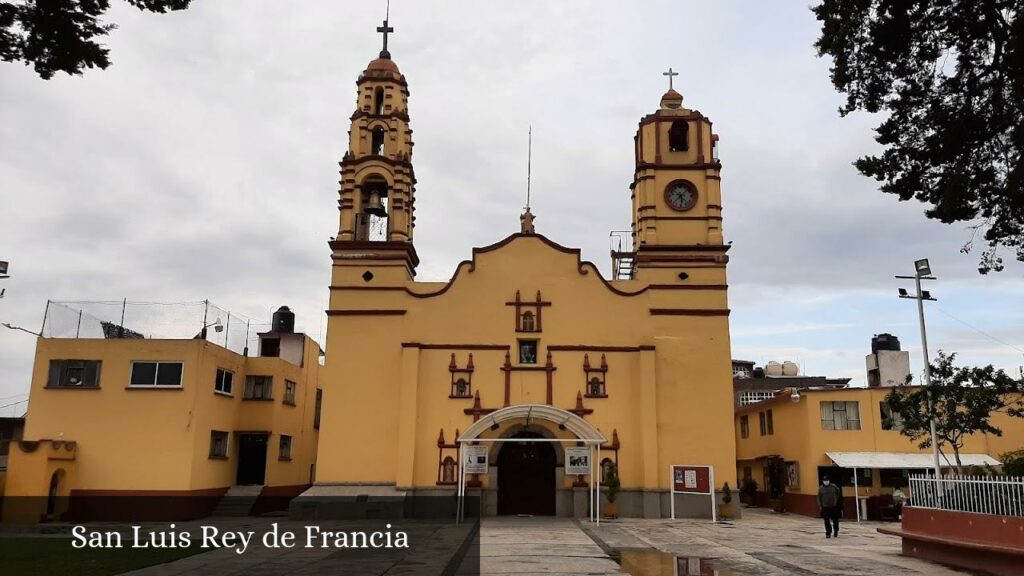 San Luis Rey de Francia - San Luis Mextepec (Estado de México)