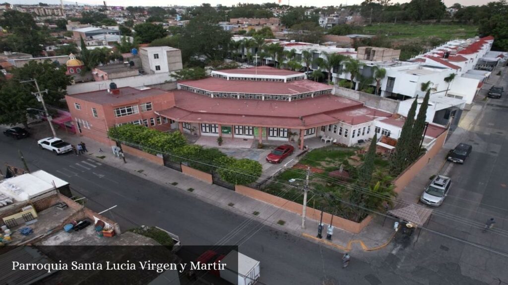 Parroquia Santa Lucia Virgen y Martir - Guadalajara (Jalisco)