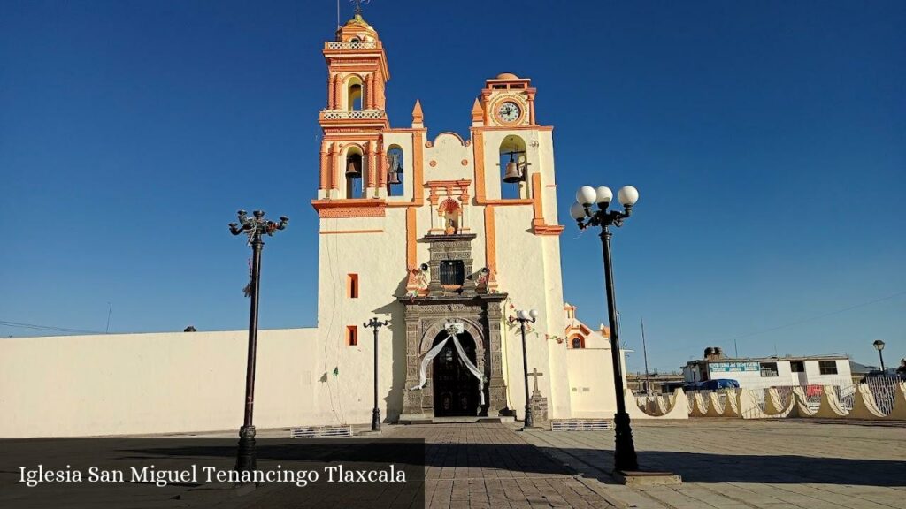 Iglesia San Miguel Tenancingo Tlaxcala - Tenancingo (Tlaxcala)