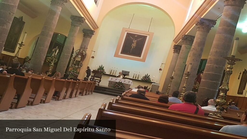 Parroquia San Miguel del Espíritu Santo - Guadalajara (Jalisco)