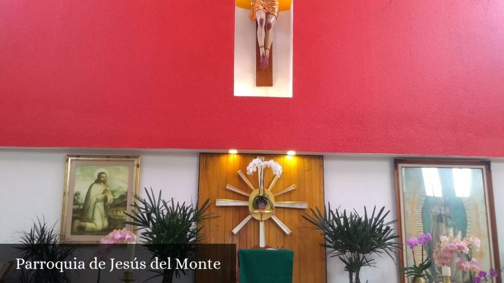 Parroquia de Jesús del Monte - CDMX (Ciudad de México)