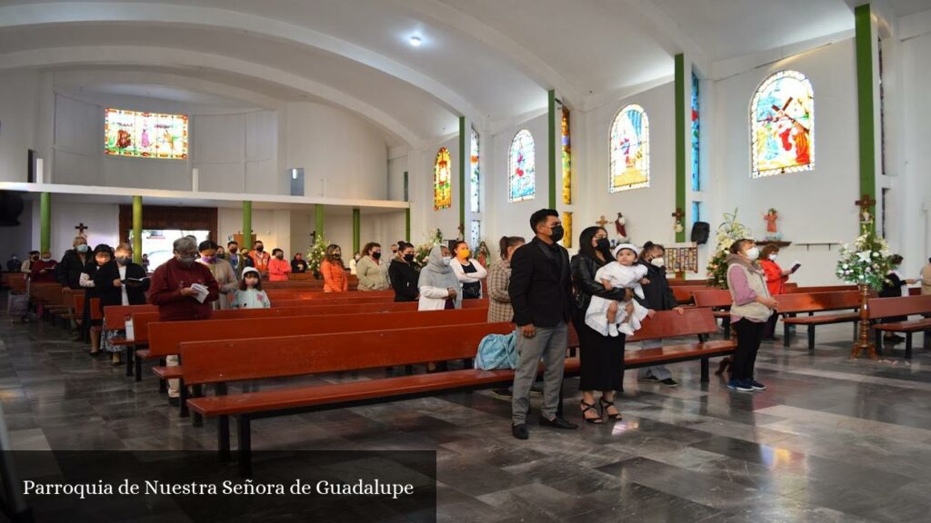 Parroquia de Nuestra Señora de Guadalupe - Ecatepec de Morelos (Estado de México)