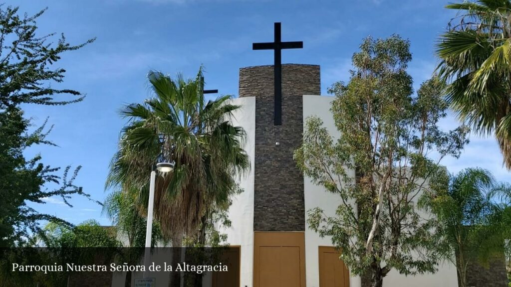 Parroquia Nuestra Señora de la Altagracia - Zapopan (Jalisco)