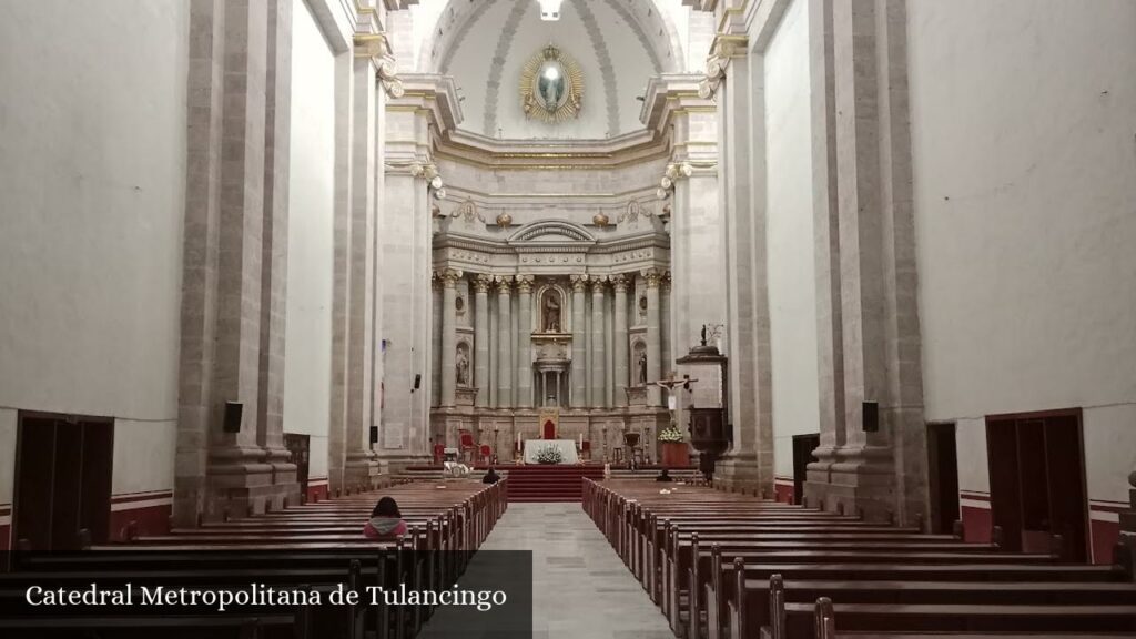 Catedral Metropolitana de Tulancingo - Tulancingo (Hidalgo)