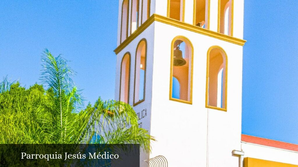 Parroquia Jesús Médico - Tijuana (Baja California)
