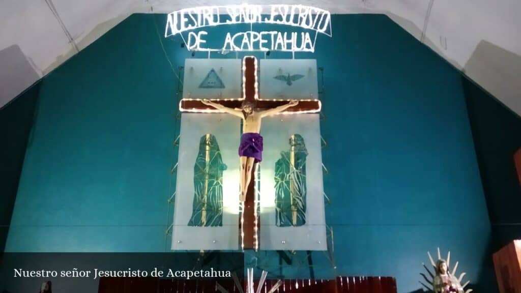Nuestro Señor Jesucristo de Acapetahua - Acapetahua (Chiapas)