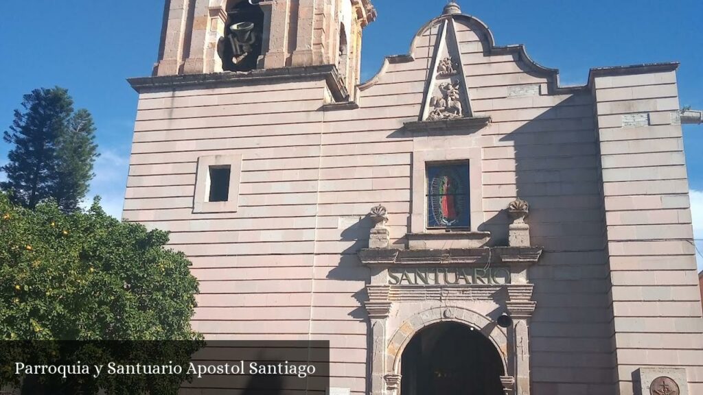 Parroquia y Santuario Apostol Santiago - Moyahua de Estrada (Zacatecas)