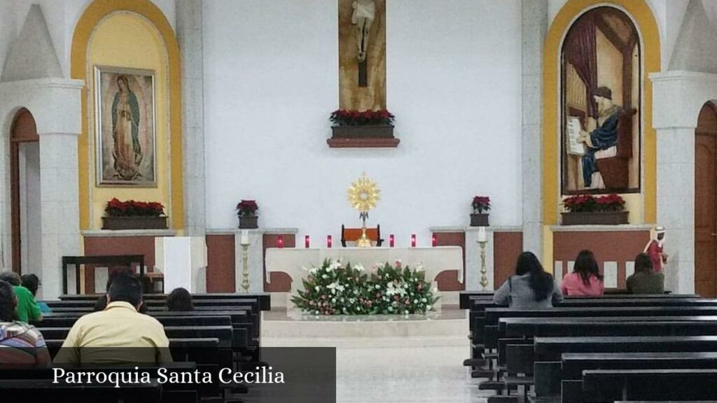 Parroquia Santa Cecilia - Linares (Nuevo León)